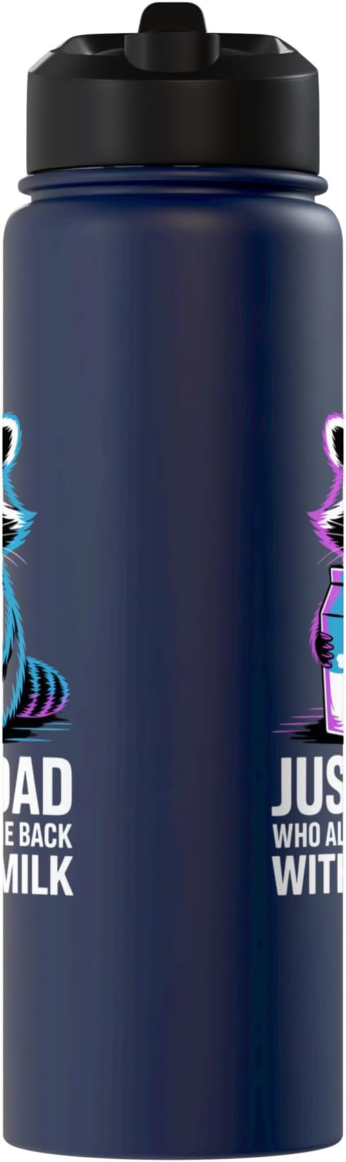 Just A Dad Who Always Came Back With The Milk Raccoon Funny Stainless Steel Insulated Water Bottle