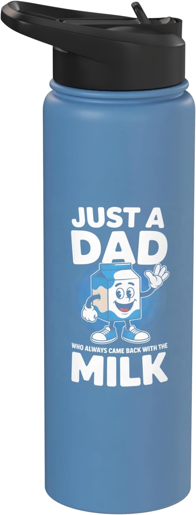 Just A Dad Who Always Came Back With Milk Stainless Steel Insulated Water Bottle