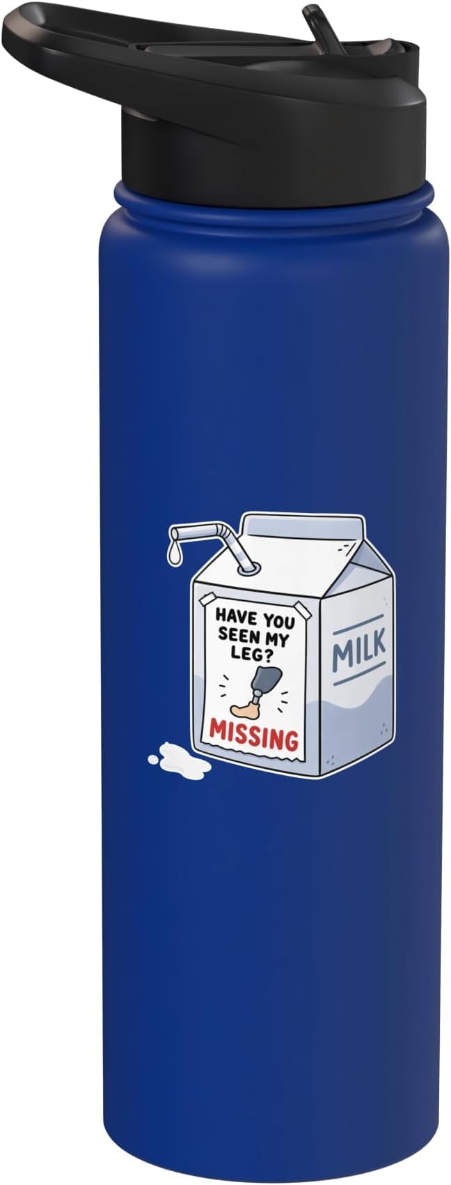 Amputee Leg Amputation Milk Carton Have You Seen My Legs Stainless Steel Insulated Water Bottle