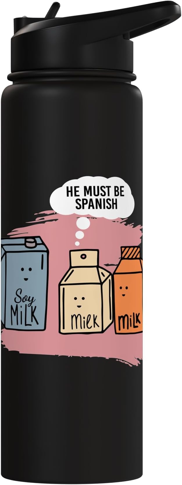 He Must Be Spanish I Milk Soy Milk Milk Carton Fun Soy Stainless Steel Insulated Water Bottle