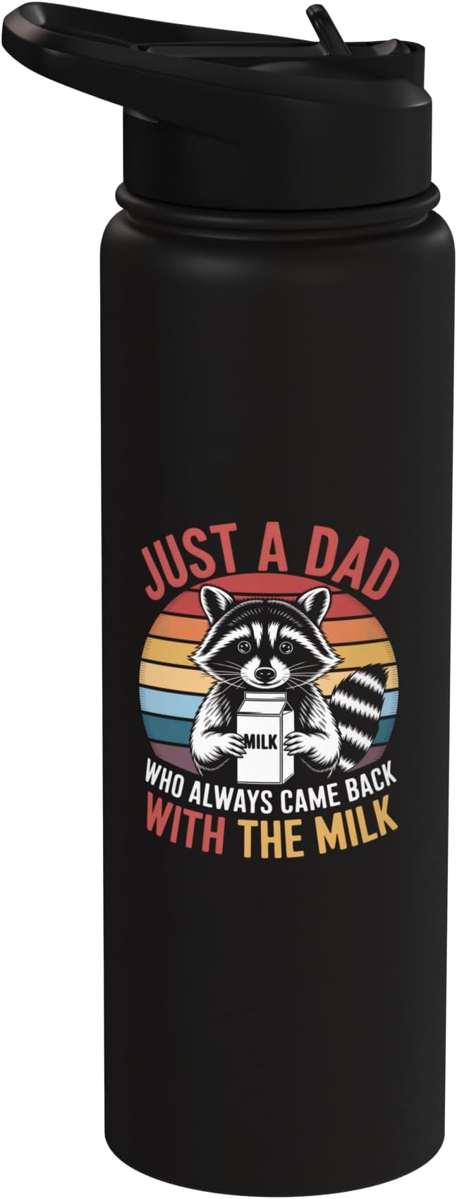 Just a Dad Who Came Back With Milk Raccoon Stainless Steel Insulated Water Bottle