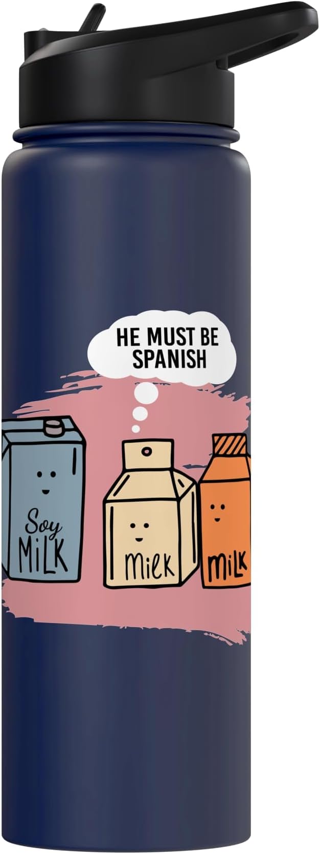 He Must Be Spanish I Milk Soy Milk Milk Carton Fun Soy Stainless Steel Insulated Water Bottle