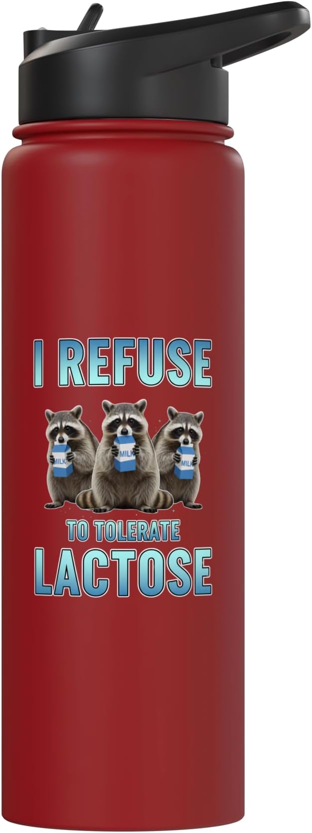 I Refuse To Tolerate Lactose Funny Raccoon Humor Stainless Steel Insulated Water Bottle