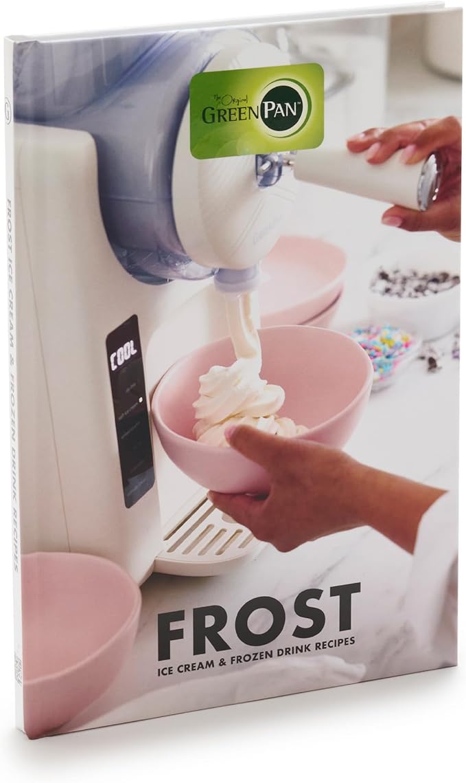 GreenPan Frost Ice Cream & Frozen Drink Recipe Book, 65+ Recipes, Quick Easy Tips, Slushies, Soft Serve, Sorbet, Margaritas, Milkshakes, Frozen Yogurt, Hardcover
