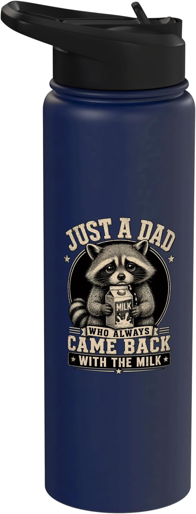 Just A Dad Who Always Came Back With The Milk Fathers Day Stainless Steel Insulated Water Bottle