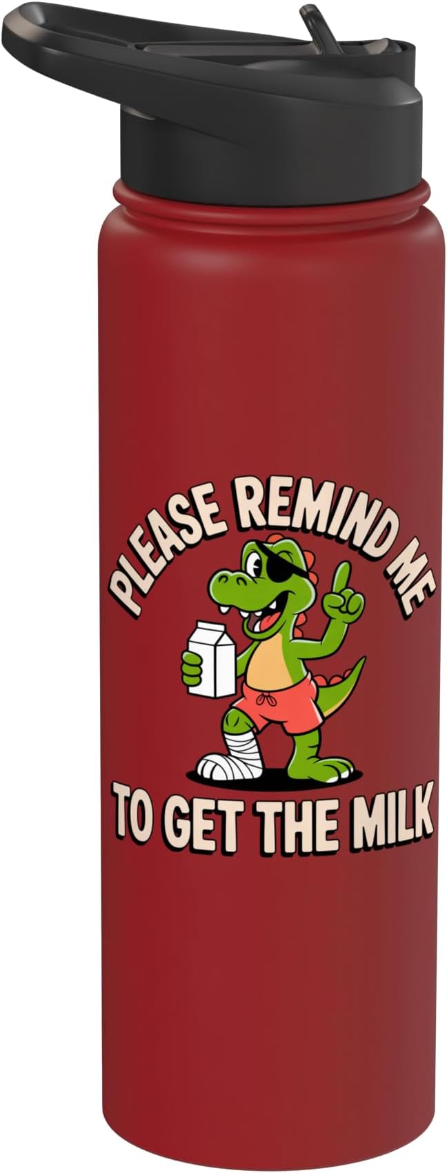 Please Remind Me To Get The Milk Funny Dinosaur Stainless Steel Insulated Water Bottle
