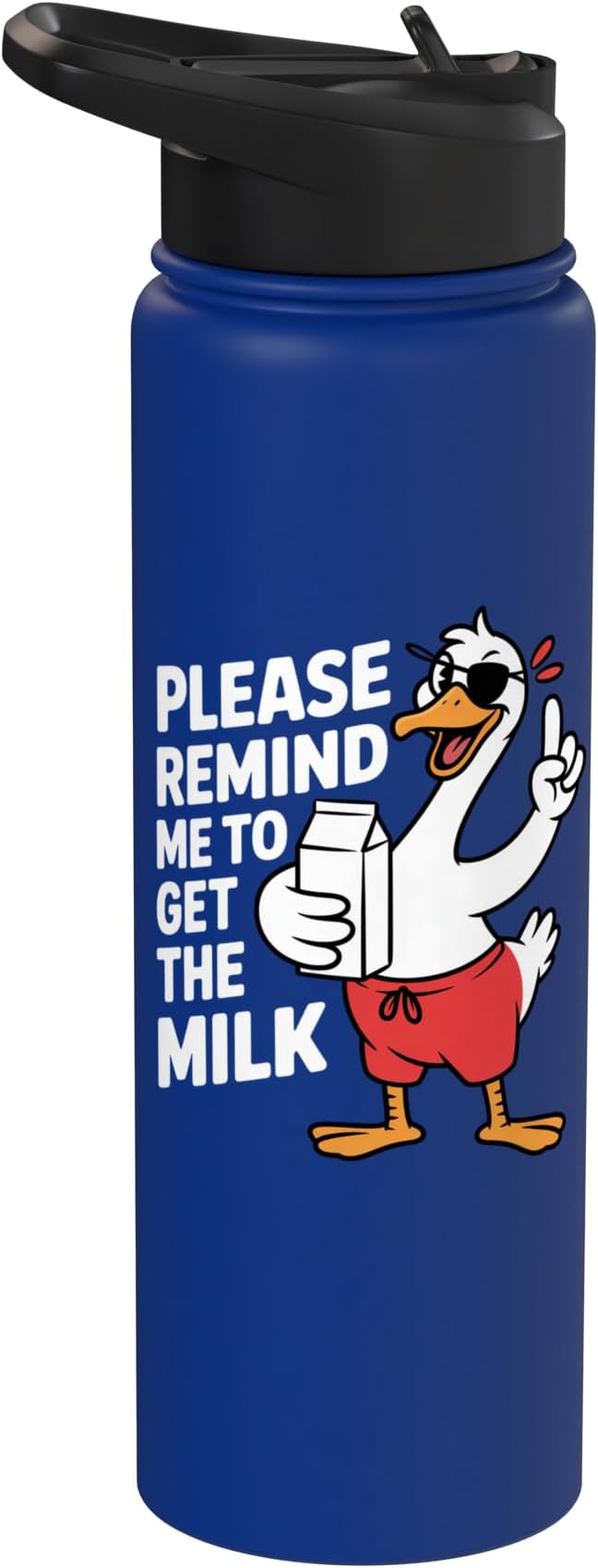 Please Remind Me To Get The Milk Funny Goose Stainless Steel Insulated Water Bottle