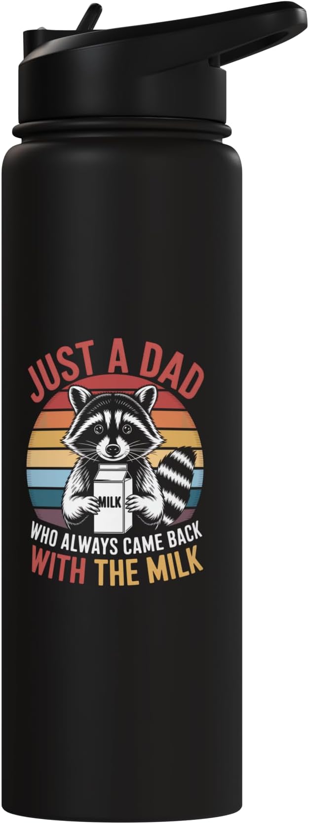 Just a Dad Who Came Back With Milk Raccoon Stainless Steel Insulated Water Bottle