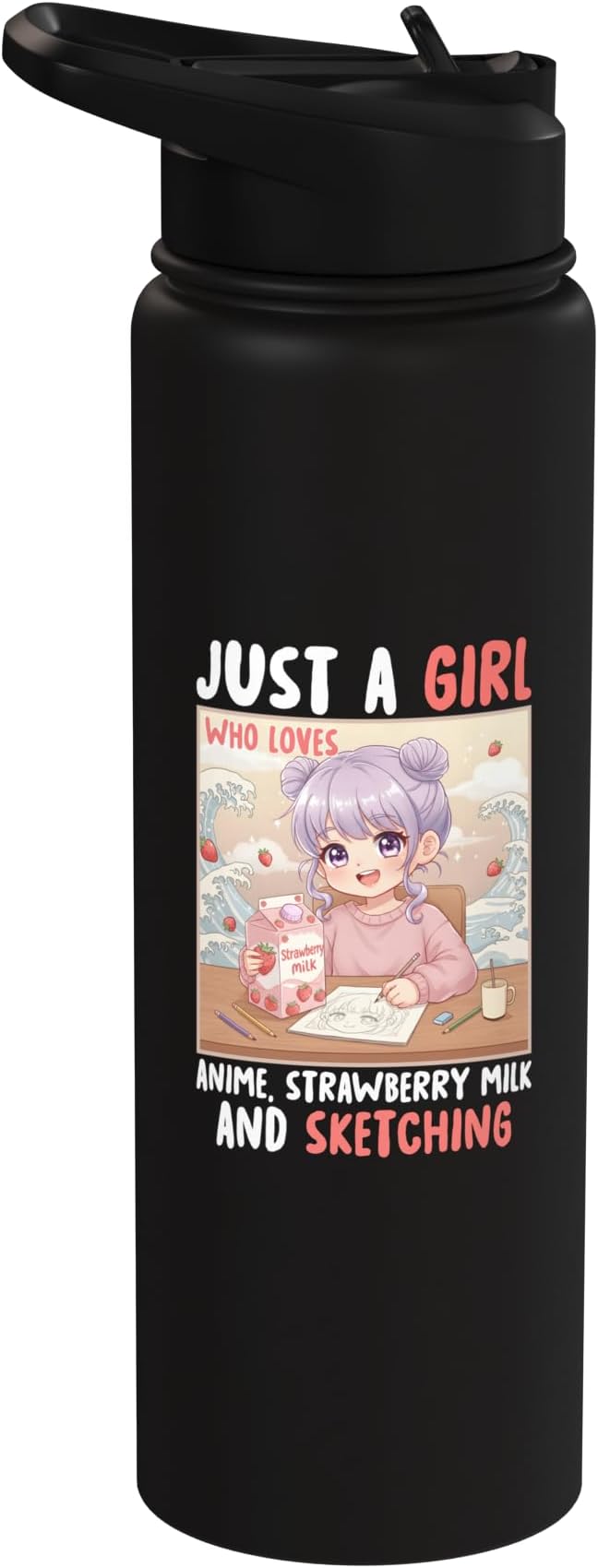 Just a Girl Who Loves Anime Strawberry Milk and Sketching Stainless Steel Insulated Water Bottle