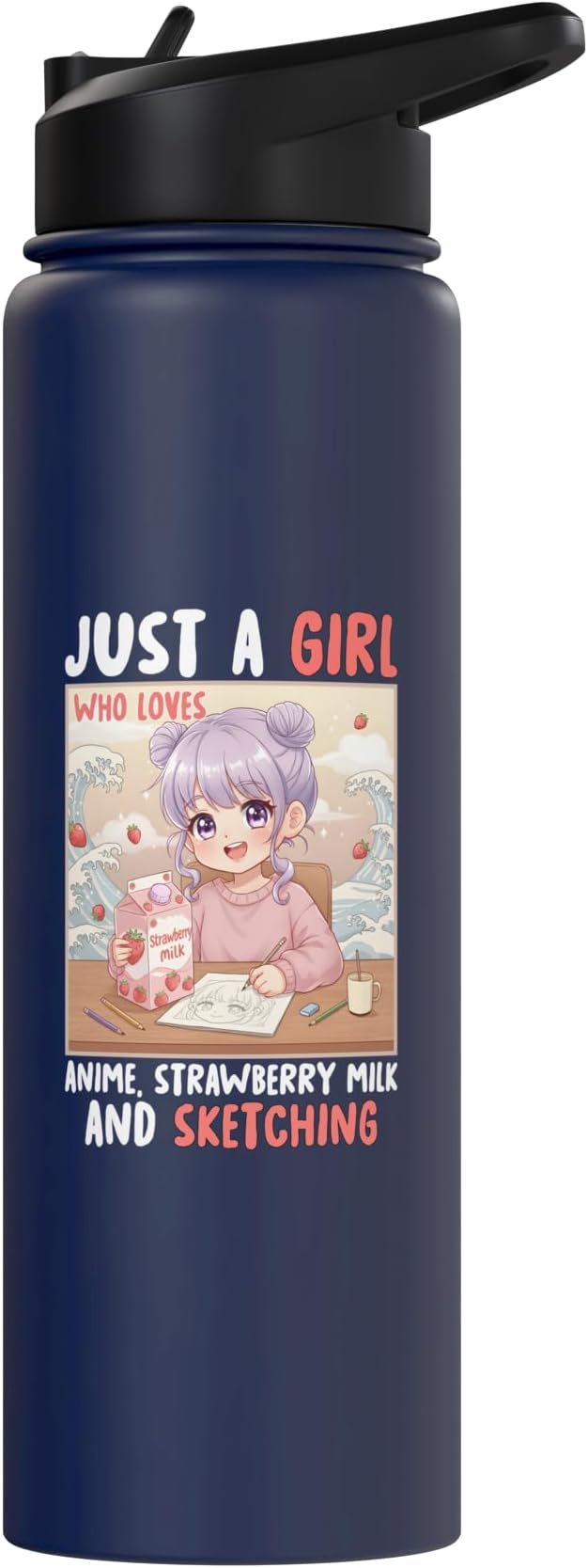 Just a Girl Who Loves Anime Strawberry Milk and Sketching Stainless Steel Insulated Water Bottle