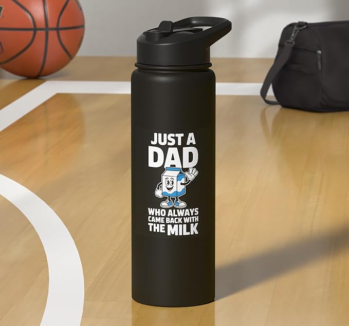 Just A Dad Who Always Came Back With The Milk Stainless Steel Insulated Water Bottle