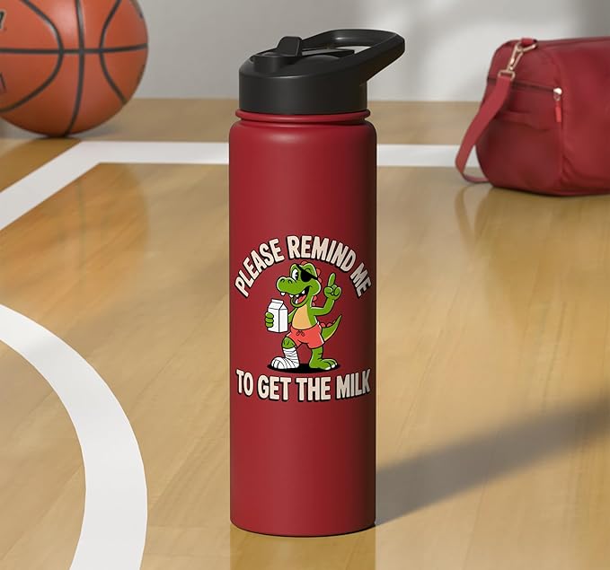Please Remind Me To Get The Milk Funny Dinosaur Stainless Steel Insulated Water Bottle