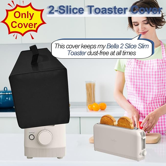 Cover for Bella 2 Slice Slim Toaster, 2-Slice Toaster Cover, Waterproof Heat-Resistant Dust-proof Toaster Cover Case Heavyweight Thickened Toaster Dust Cover with Handle (Only Cover-Black)